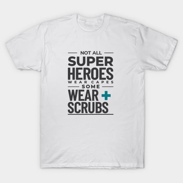 Doctors are superheroes T-Shirt by High_